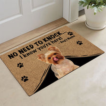 Load image into Gallery viewer, KafePross - Yorkshire Terrier Yorkie Dog Doormat - Not Need to Knock, I Know You're Here