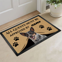 Load image into Gallery viewer, Custom Dog's Name Doormat-All Guests Must be Approved By Australian Cattle Dog Outdoor Doormat