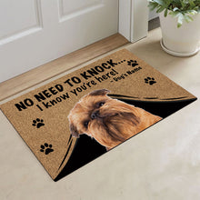 Load image into Gallery viewer, KafePross Brussels Griffon Doormat Not Need to Knock, We Know You're Here