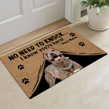Load image into Gallery viewer, KafePross Pitbull Doormat Not Need to Knock, We Know You're Here