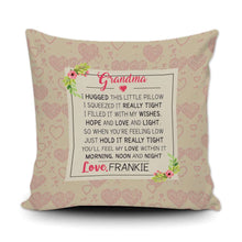 Load image into Gallery viewer, PERSONALIZED GRANDMA WE HUGGED THIS PILLOW COVER - 18" X 18”