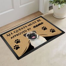Load image into Gallery viewer, Custom Dog's Name Doormat-All Guests Must be Approved By Pug Outdoor Doormat