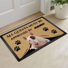 Load image into Gallery viewer, Custom Dog's Name Doormat-All Guests Must be Approved By Bull Terrier Outdoor Doormat