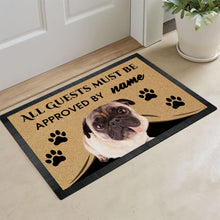 Load image into Gallery viewer, Custom Dog's Name Doormat-All Guests Must be Approved By Pug Outdoor Doormat