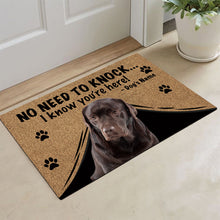 Load image into Gallery viewer, KafePross Labrador Doormat Not Need to Knock, We Know You&#39;re Here
