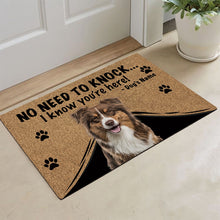 Load image into Gallery viewer, KafePross - Australian Shepherd Dog Doormat - Not Need to Knock, I Know You&#39;re Here
